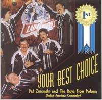 Pat Zoromski and the Boys From Polonia - 1st - Your best Choice